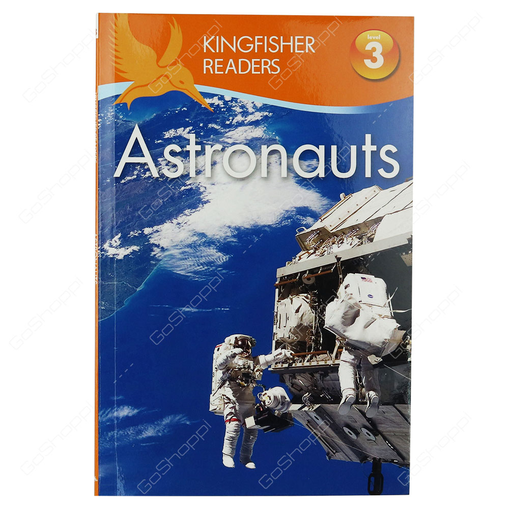 Kingfisher Readers Level 3 - Astronauts By Hannah Wilson