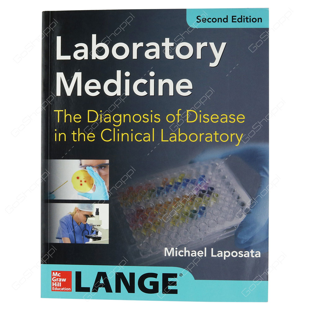 Laboratory Medicine Diagnosis Of Disease In Clinical Laboratory 2/E By Michael Laposata