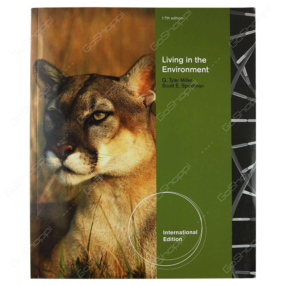 Living In The Environment 17th Edition By Scott E. Spoolman