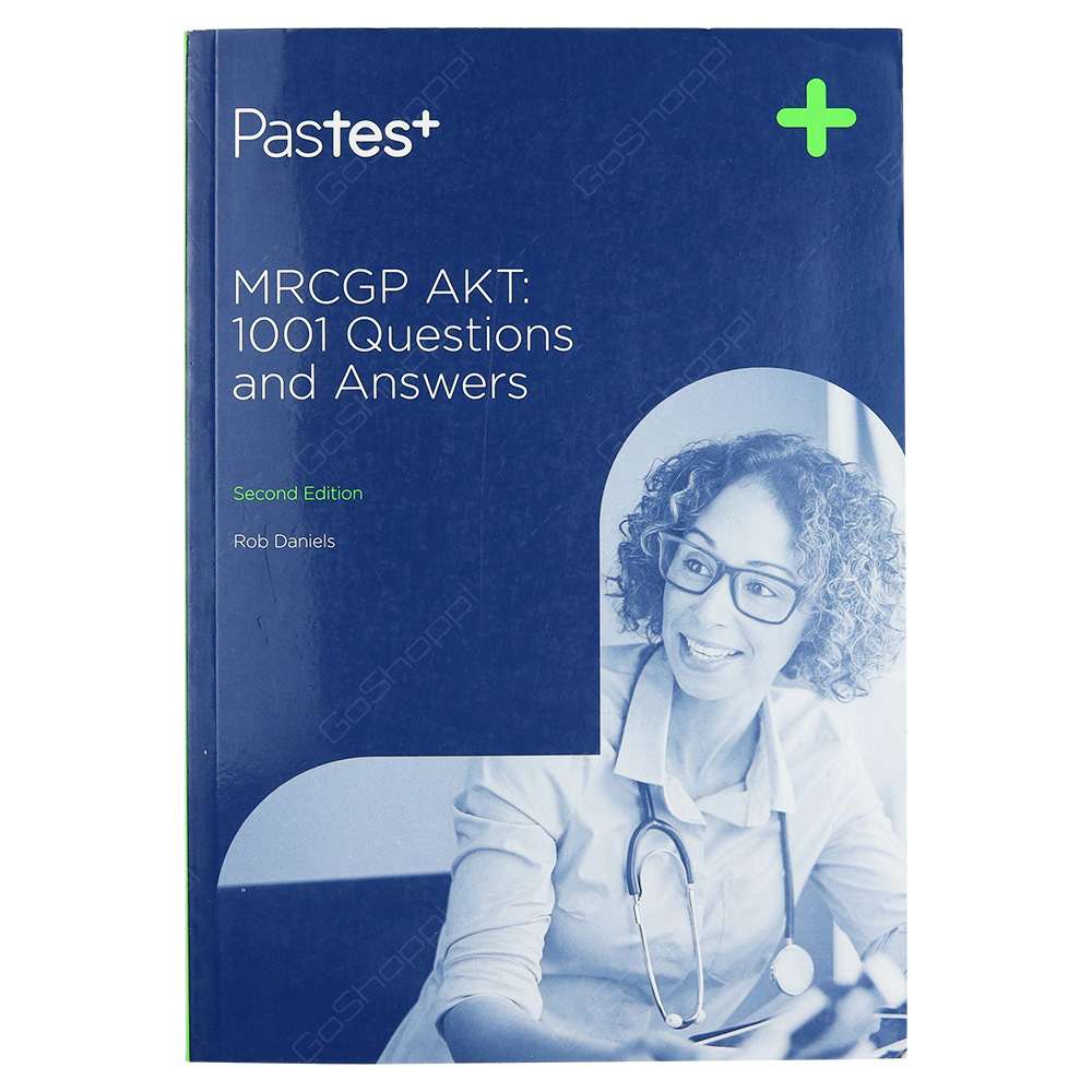 MRCGP AKT - 1001 Questions And Answers Second Edition