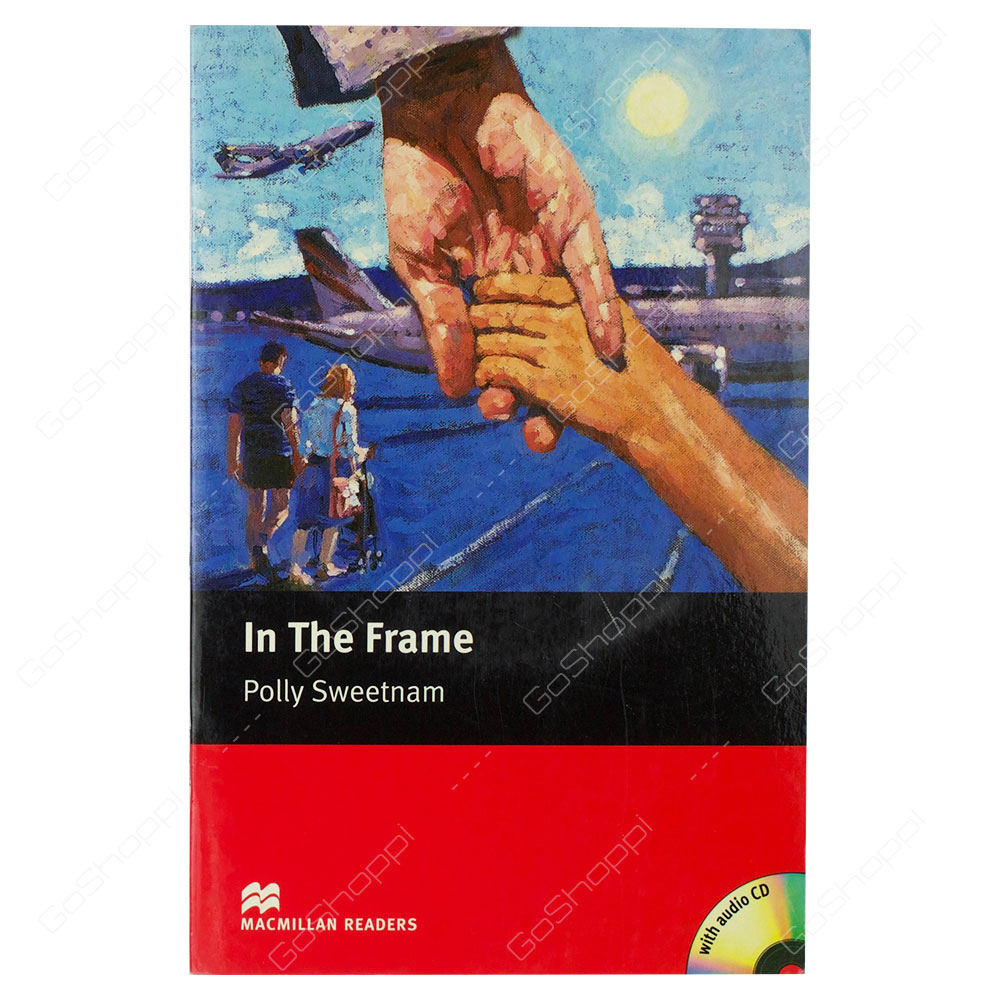 Macmillan Readers - In The Frame With Audio CD By Polly Sweetnam