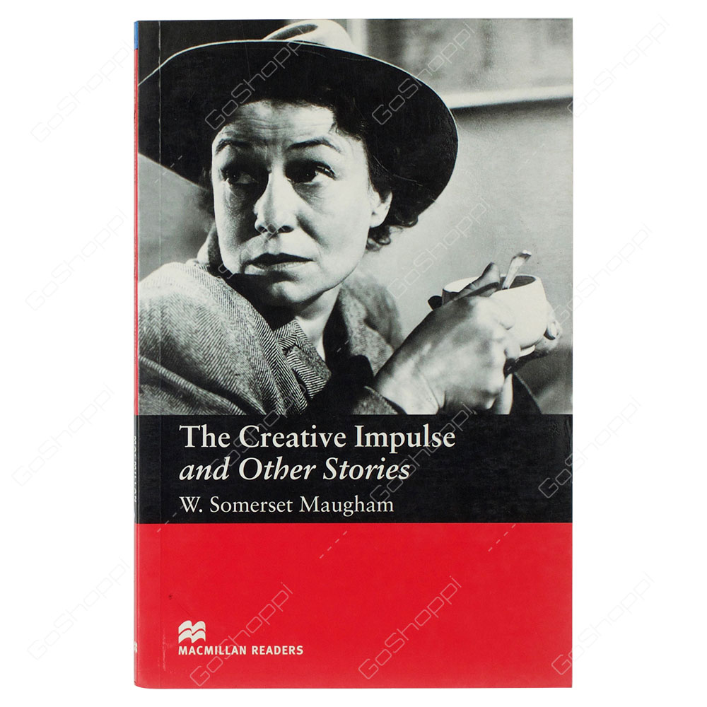 Macmillan Readers - The Creative Impulse And Other Stories By W. Somerset Maugham