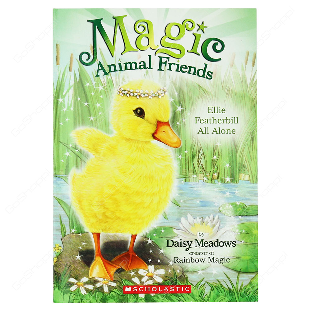 Magic Animal Friends - Ellie Featherbill All Alone By Daisy Meadows