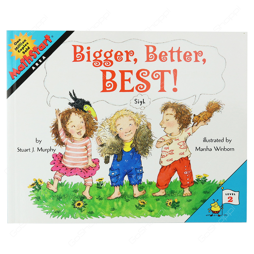 Mathstart - Bigger, Better, Best! Level 2 By Stuart J. Murphy
