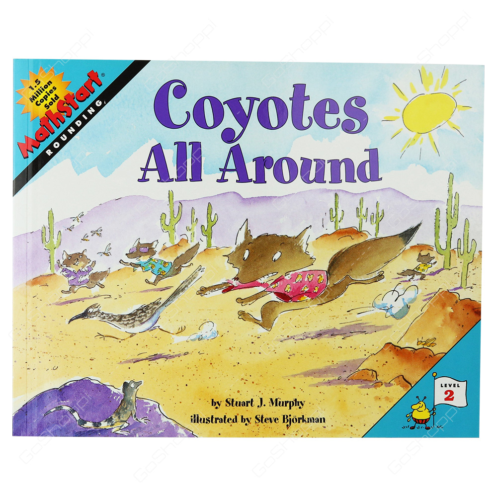 Mathstart - Coyotes All Around Level 2 By Stuart J. Murphy