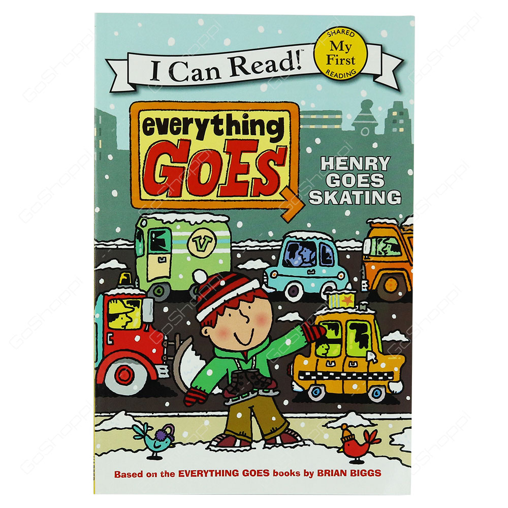My First I Can Read! - Everything Goes Henry Goes Skating By Brian Biggs