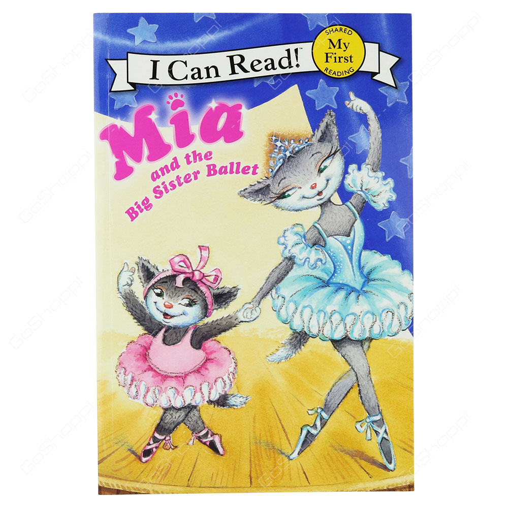 My First I Can Read! - Mia And The Big Sister Ballet By Robin Farley