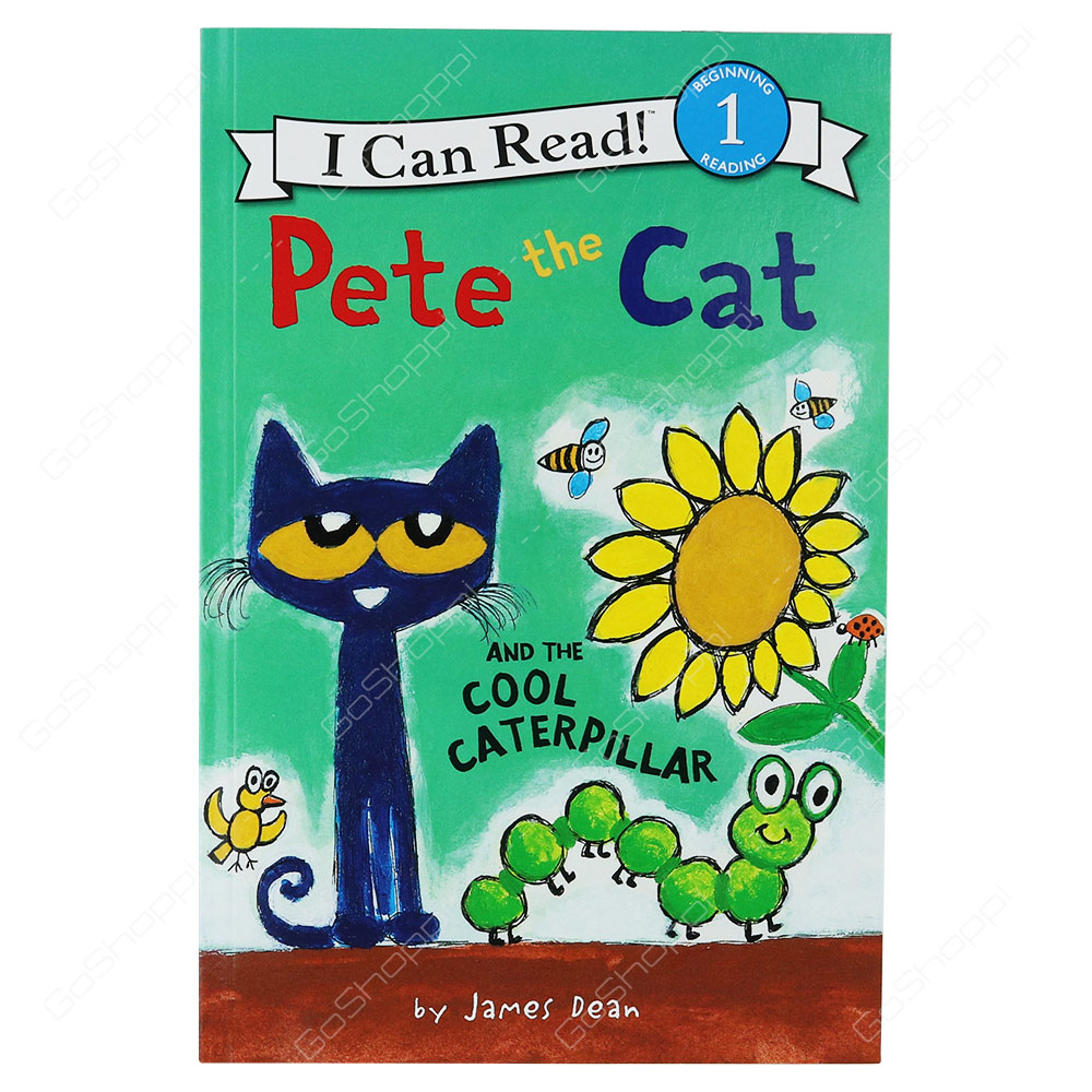 My First I Can Read! - Pete The Cat And The Cool Caterpillar By James Dean