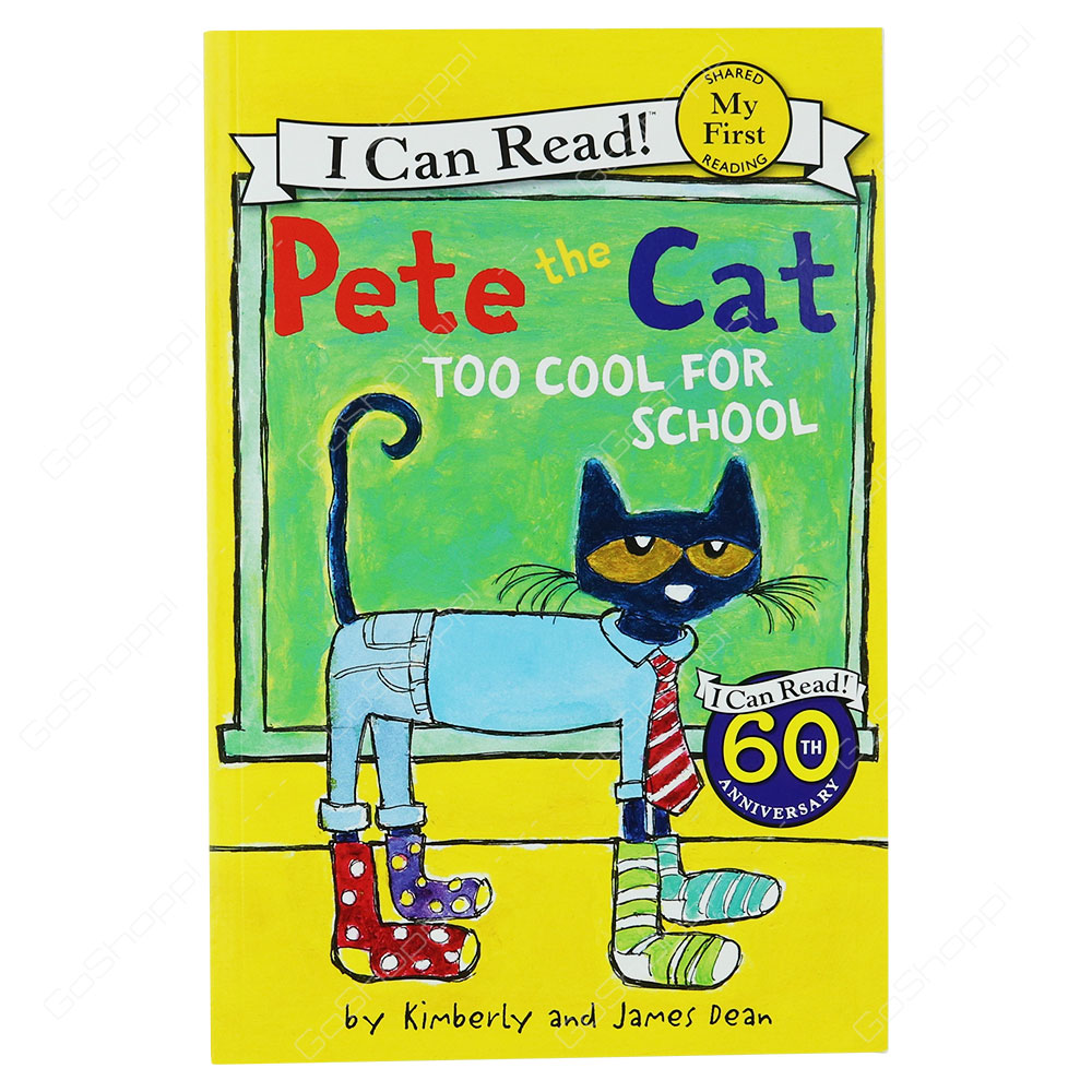 My First I Can Read! - Pete The Cat Too Cool For School