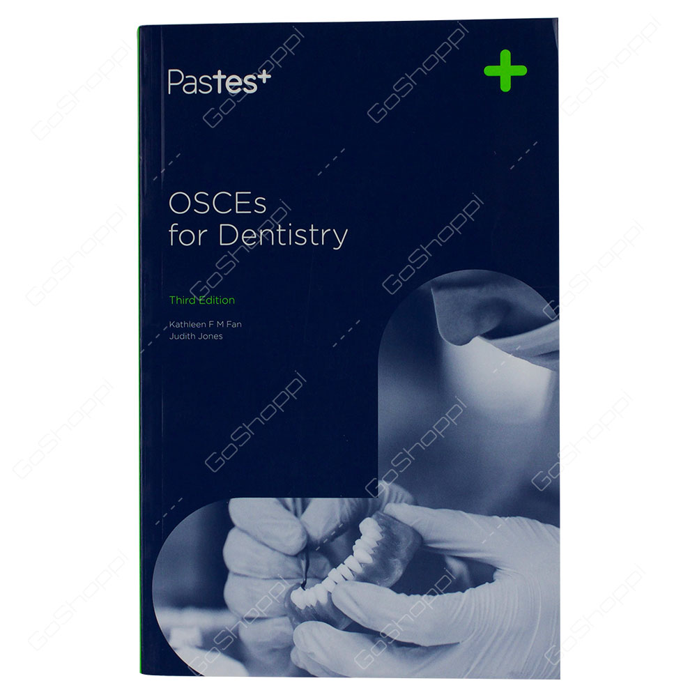 OSCEs For Dentistry By Kathleen F. M. Fan