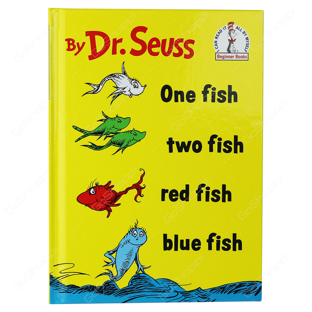 One Fish Two Fish Red Fish Blue Fish By Dr. Seuss