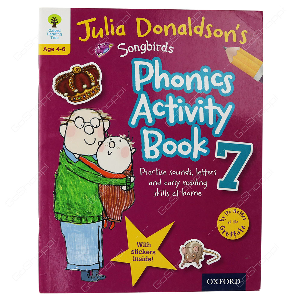 Oxford Reading Tree Songbirds - Phonics Activity Book 7 By Julia Donaldson