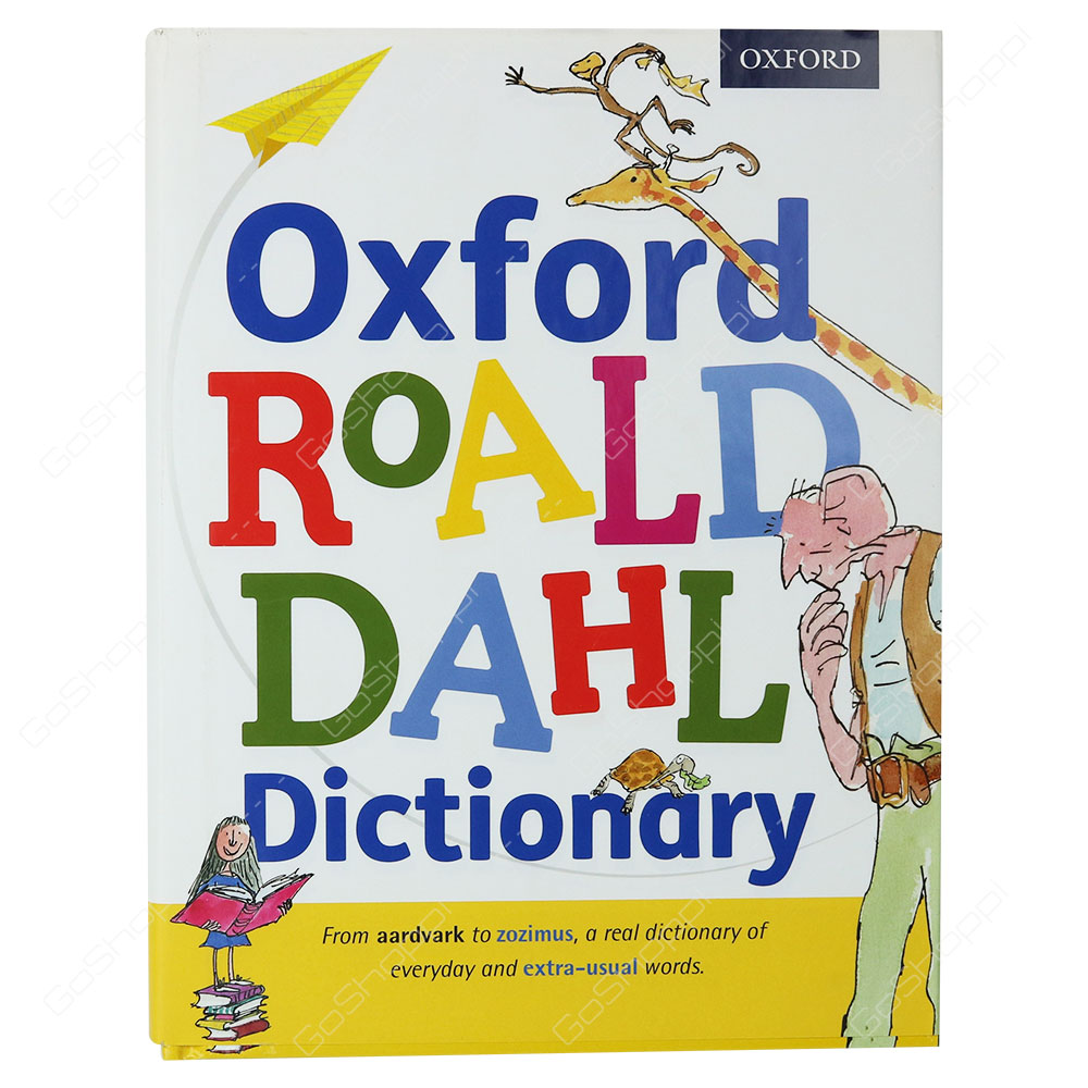 Oxford Roald Dahl Dictionary By Oxford Dictionaries