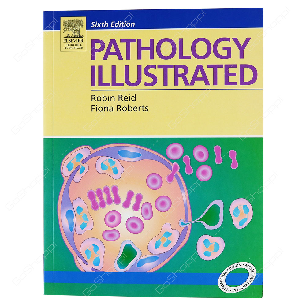 Pathology Illustrated By Robin Reid