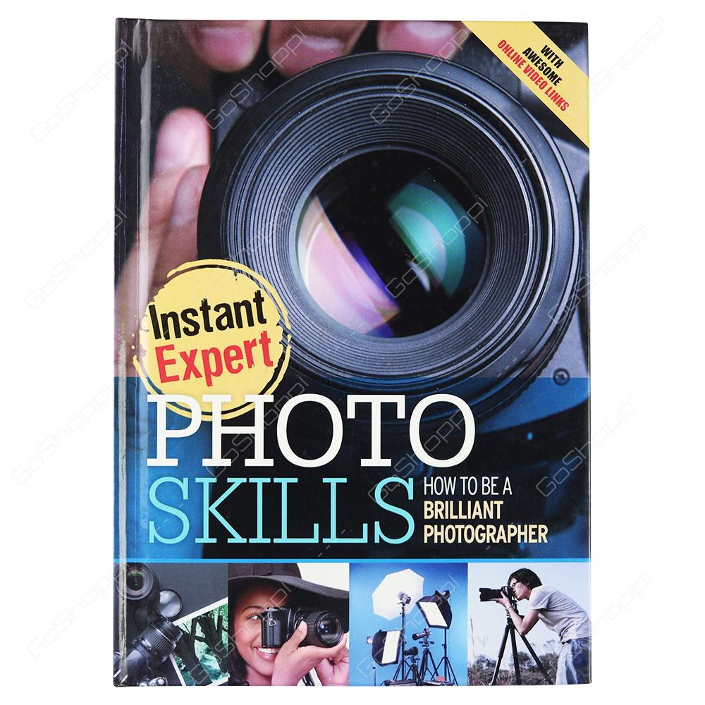 Photo Skills How To Be A Brilliant Photographer By Beatrice Haverich