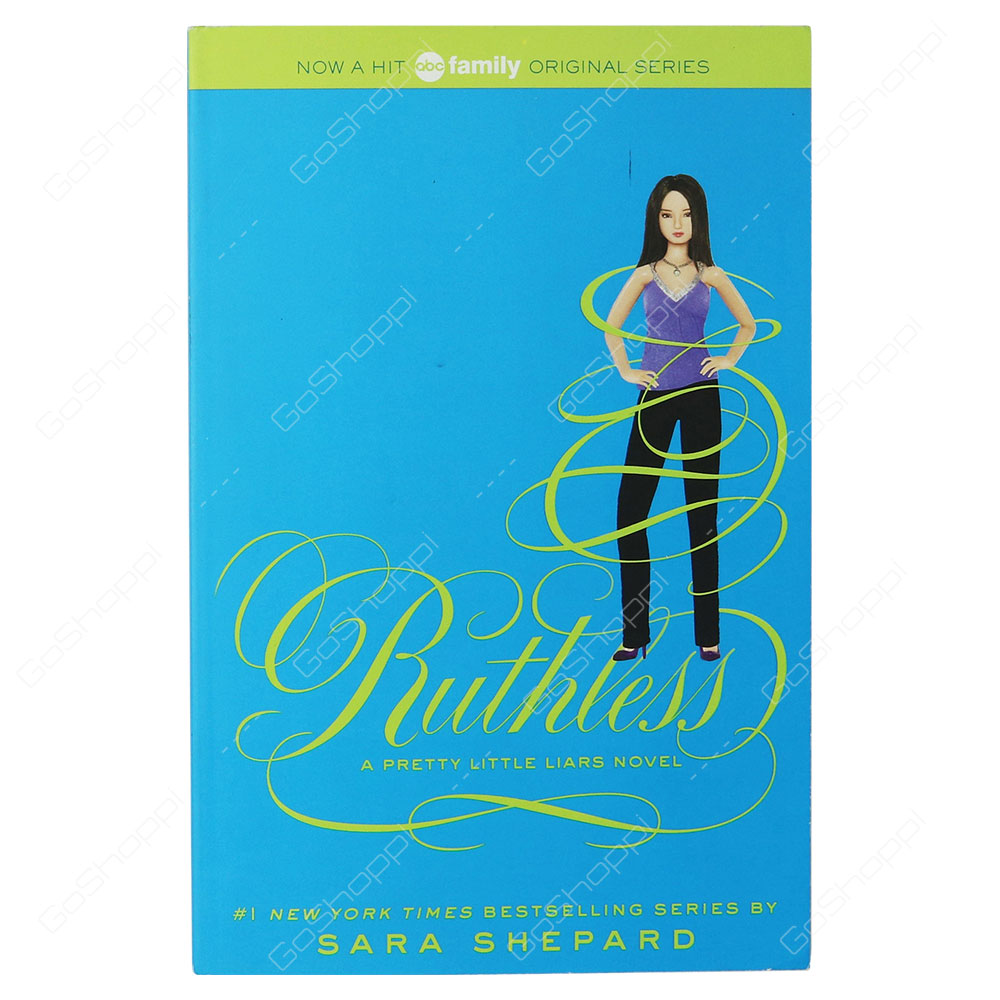 Pretty Little Liars - Ruthless By Sara Shepard