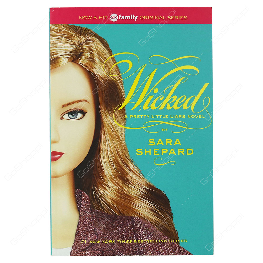 Pretty Little Liars - Wicked By Sara Shepard