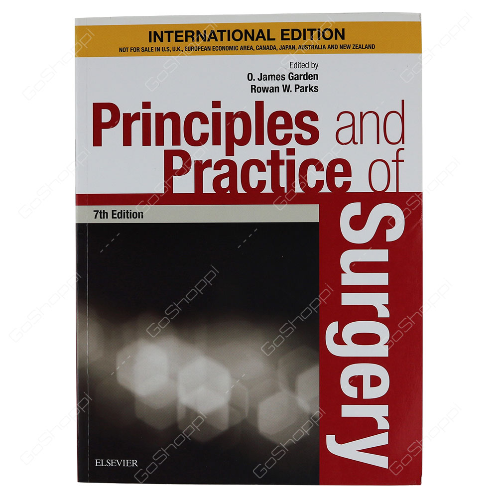 Principles And Practice Of Surgery International Edition By Oliver James Garden