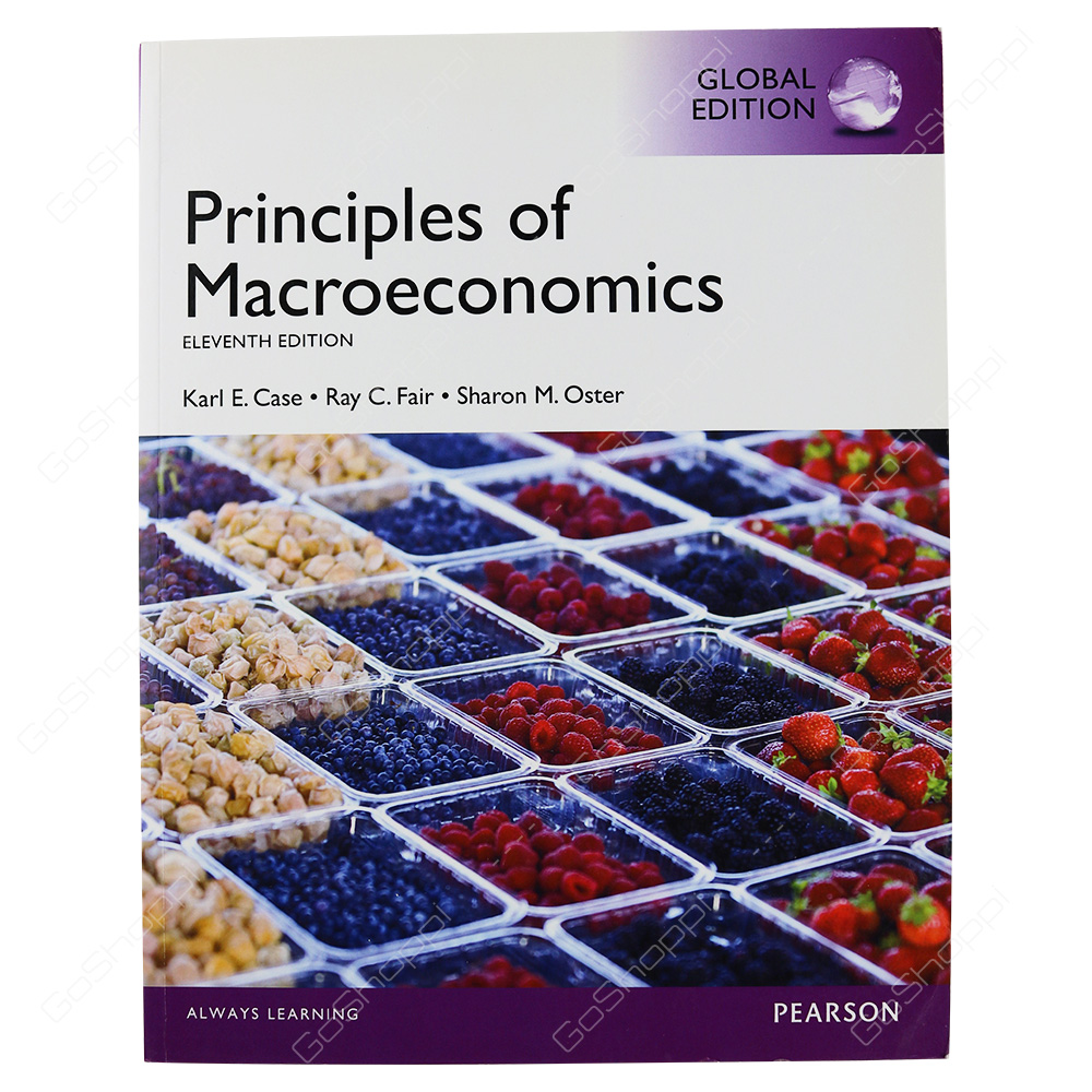 Principles Of Macroeconomics, Global Edition By Karl E. Case