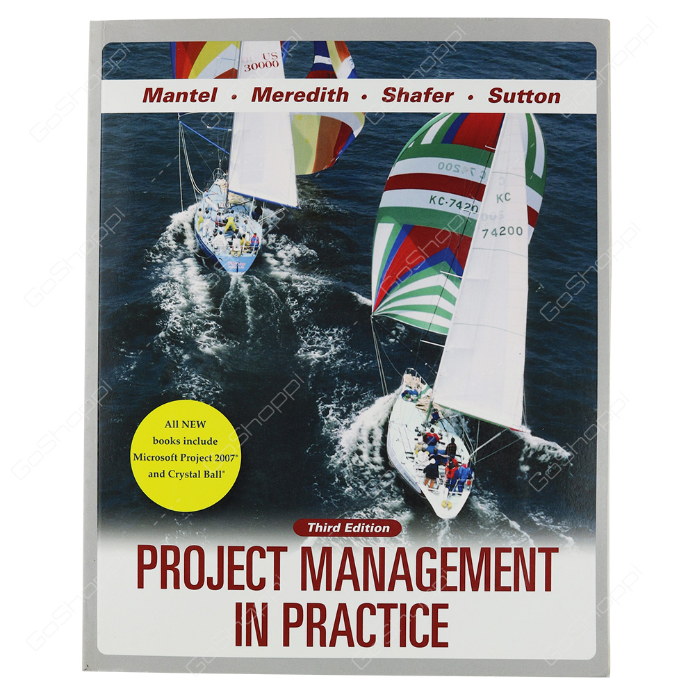Project Management In Practice By Jr. Samuel J. Mantel