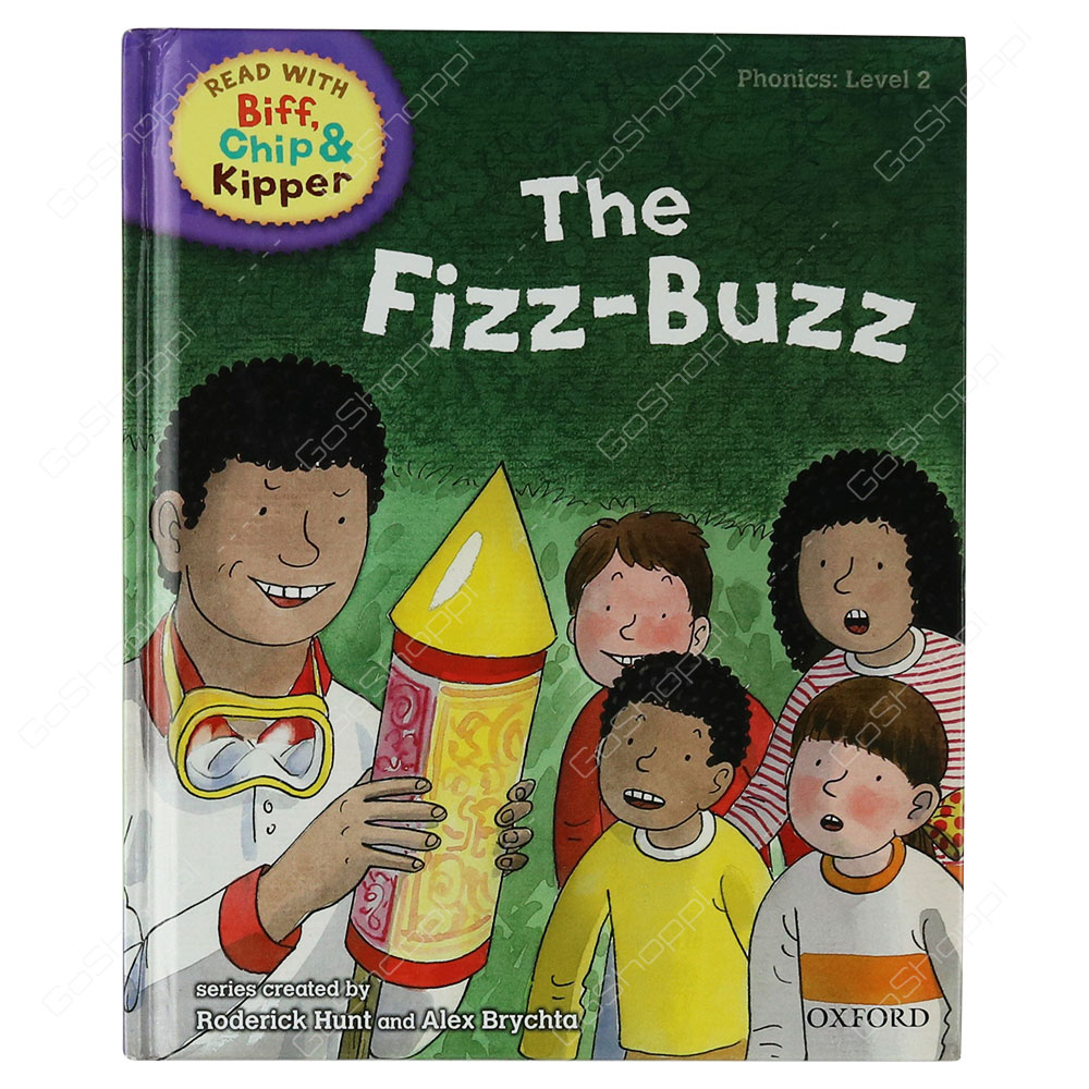 Read With Biff, Chip & Kipper Phonics Level 2 - The Fizz-Buzz By Roderick Hunt