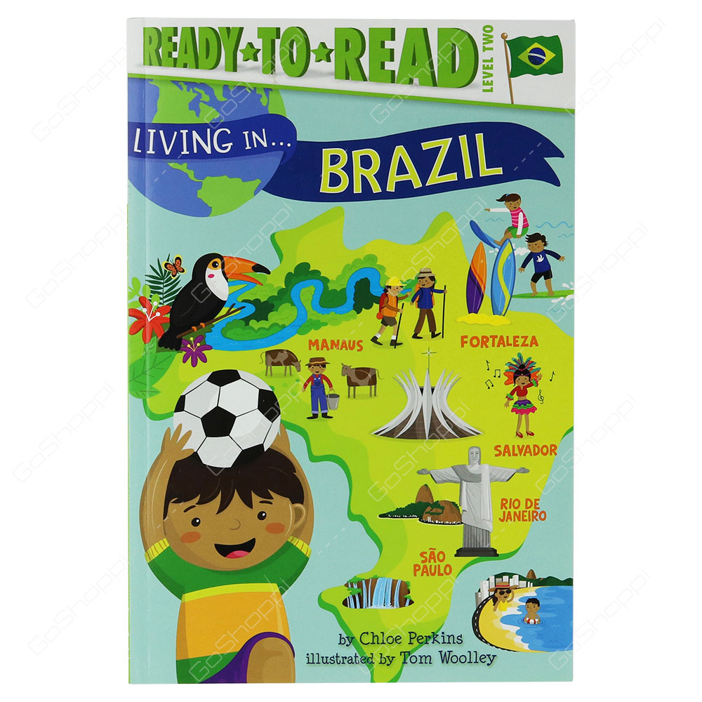 Ready To Read Level 2 - Living In Brazil By Chloe Perkins