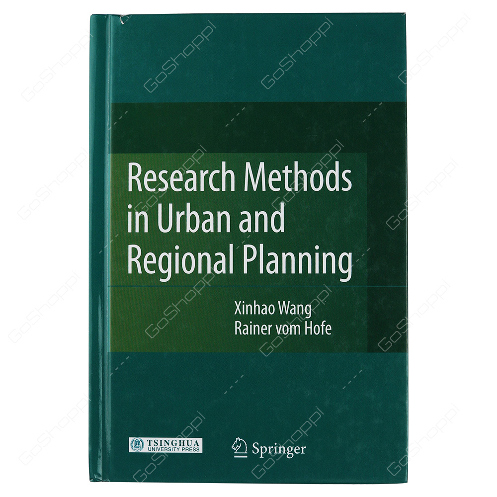 Research Methods In Urban And Regional Planning By Xinhao Wang
