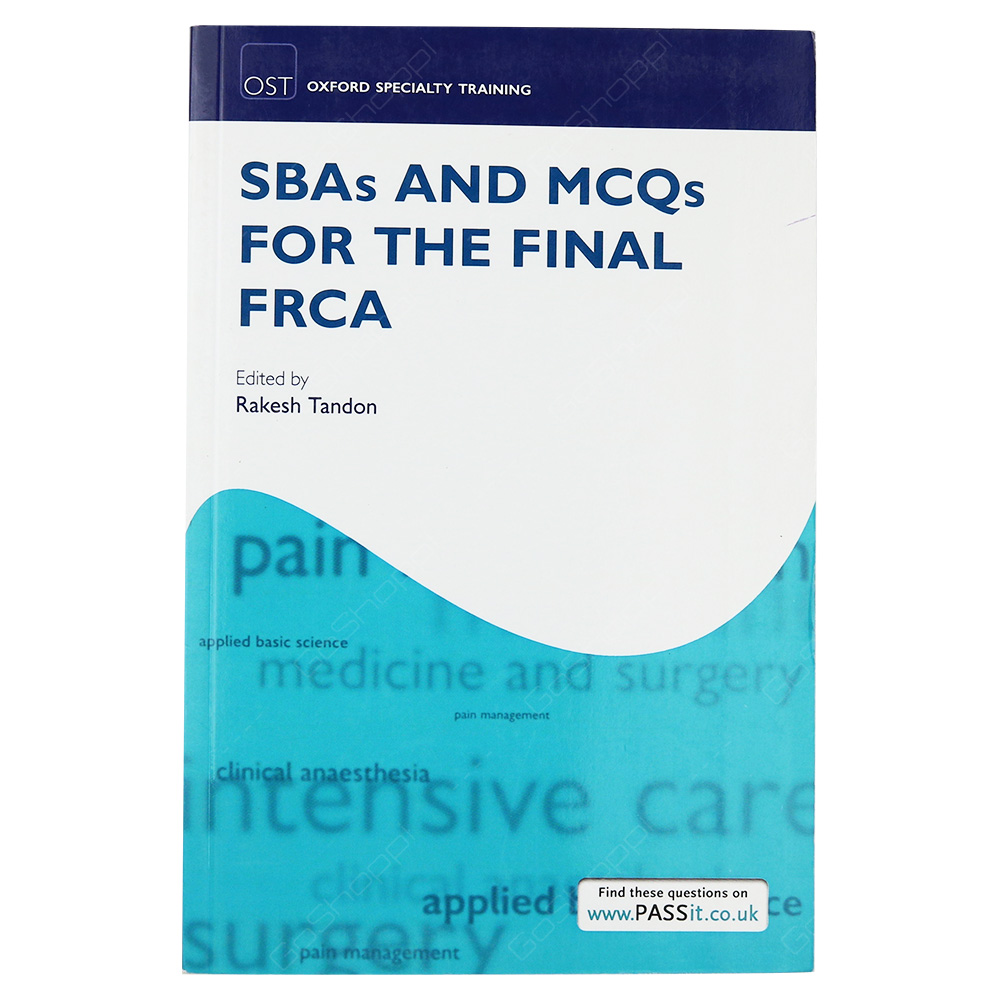 SBAs and MCQs For The Final FRCA