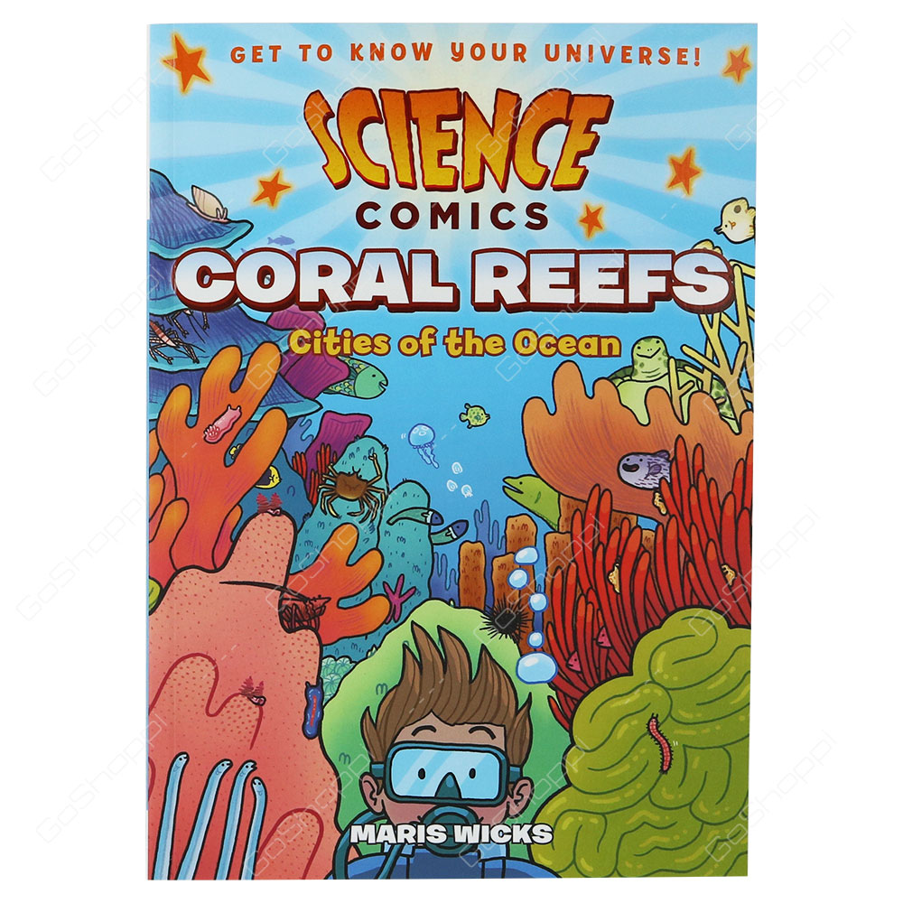 Science Comics - Coral Reefs By Maris Wicks