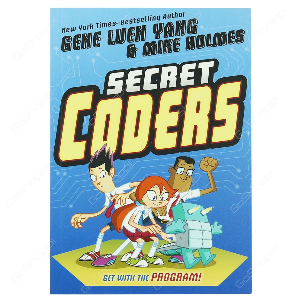 Secret Coders By Gene Luen Yang