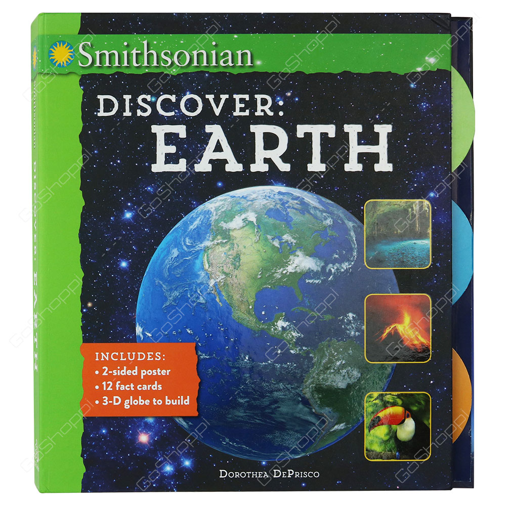 Smithsonian Discover - Earth By Dorothea DePrisco