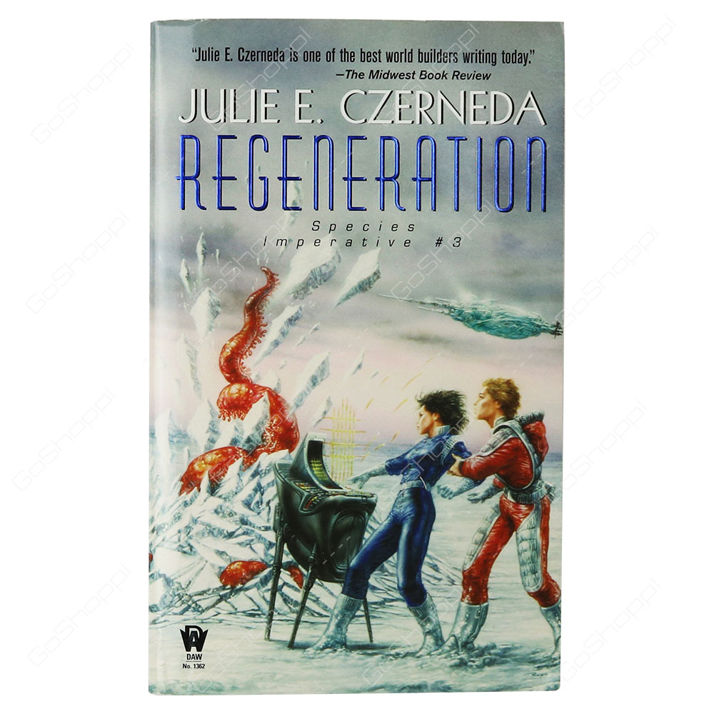 Species Imperative - Regeneration By Julie E Czerneda
