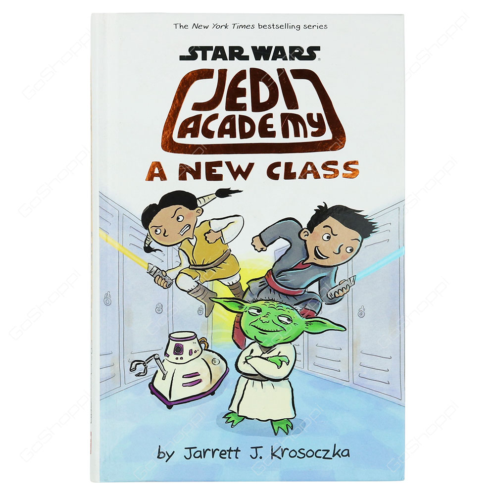 Star Wars Jedi Academy - A New Class By Jarrett J. Krosoczka