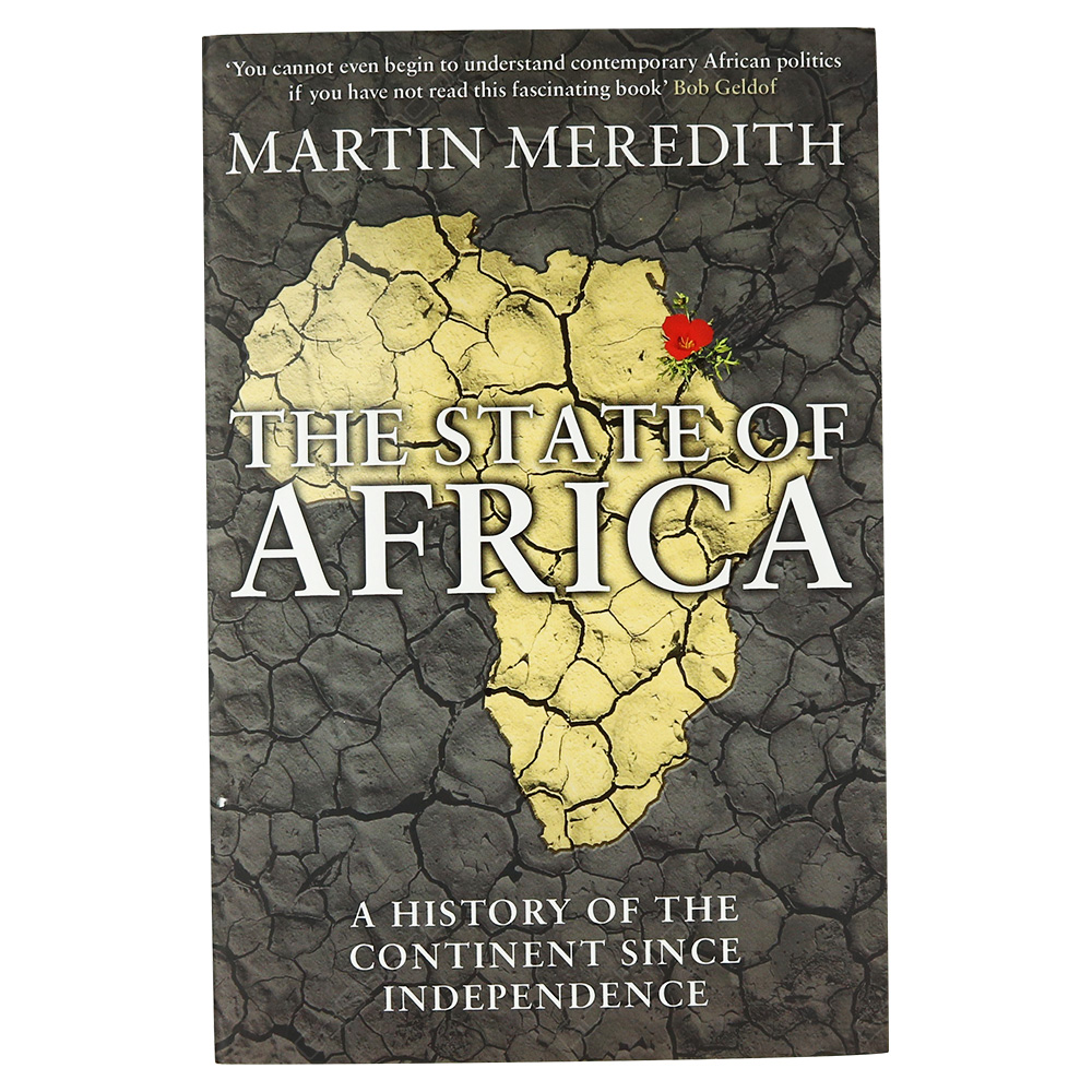 State Of Africa - A History Of The Continent Since Independence