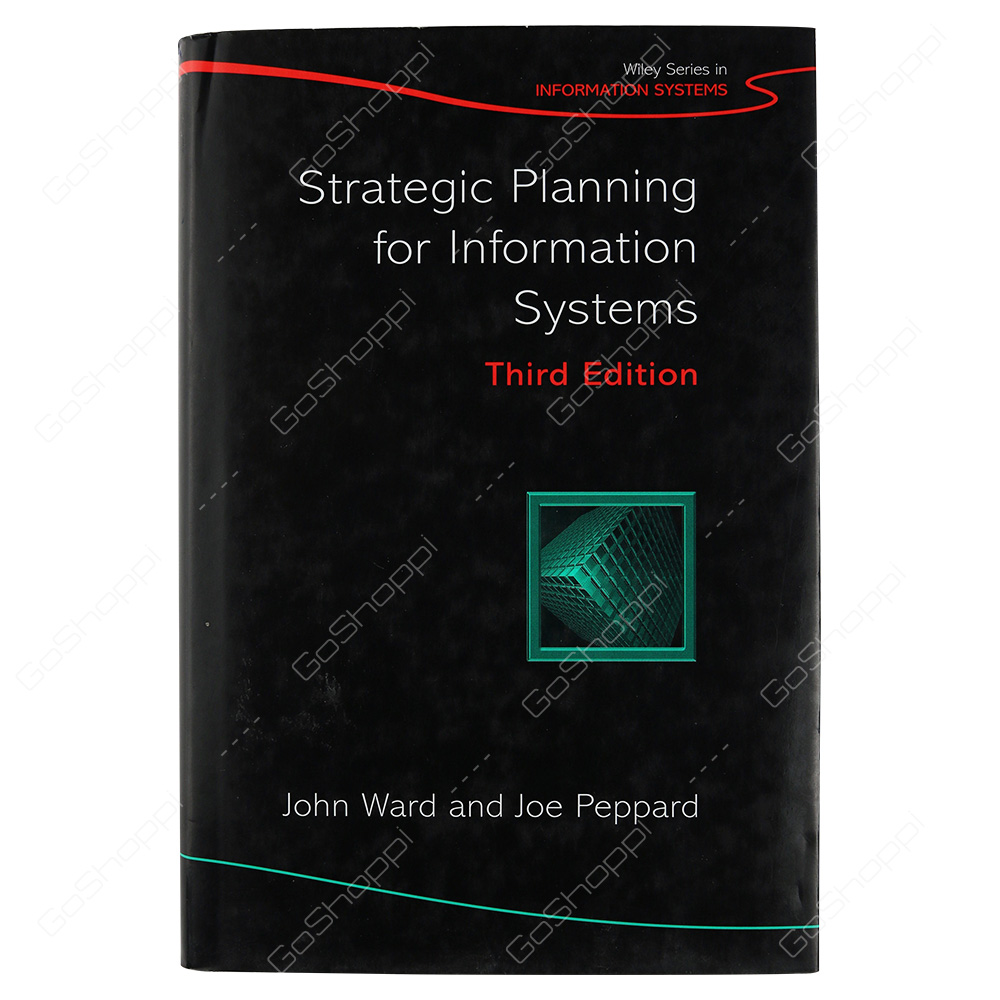 Strategic Planning For Information Systems By John Ward