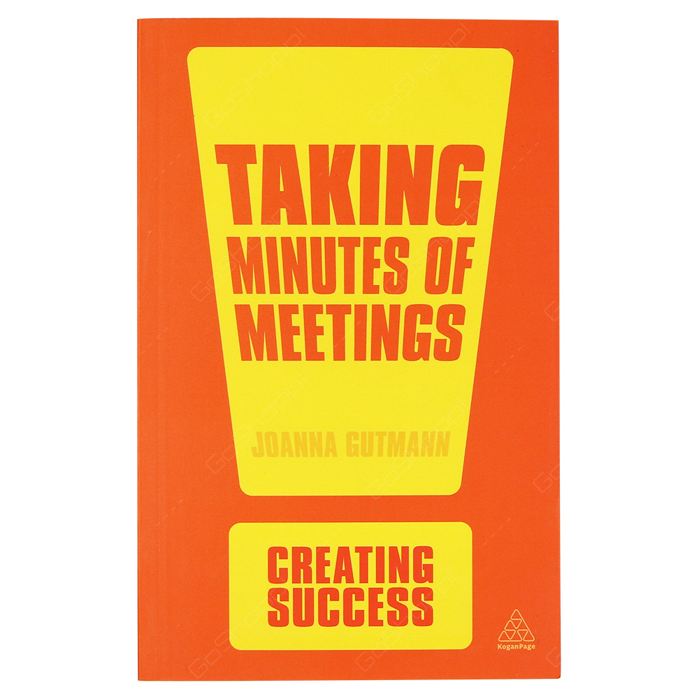 Taking Minutes Of Meetings - Creating Success