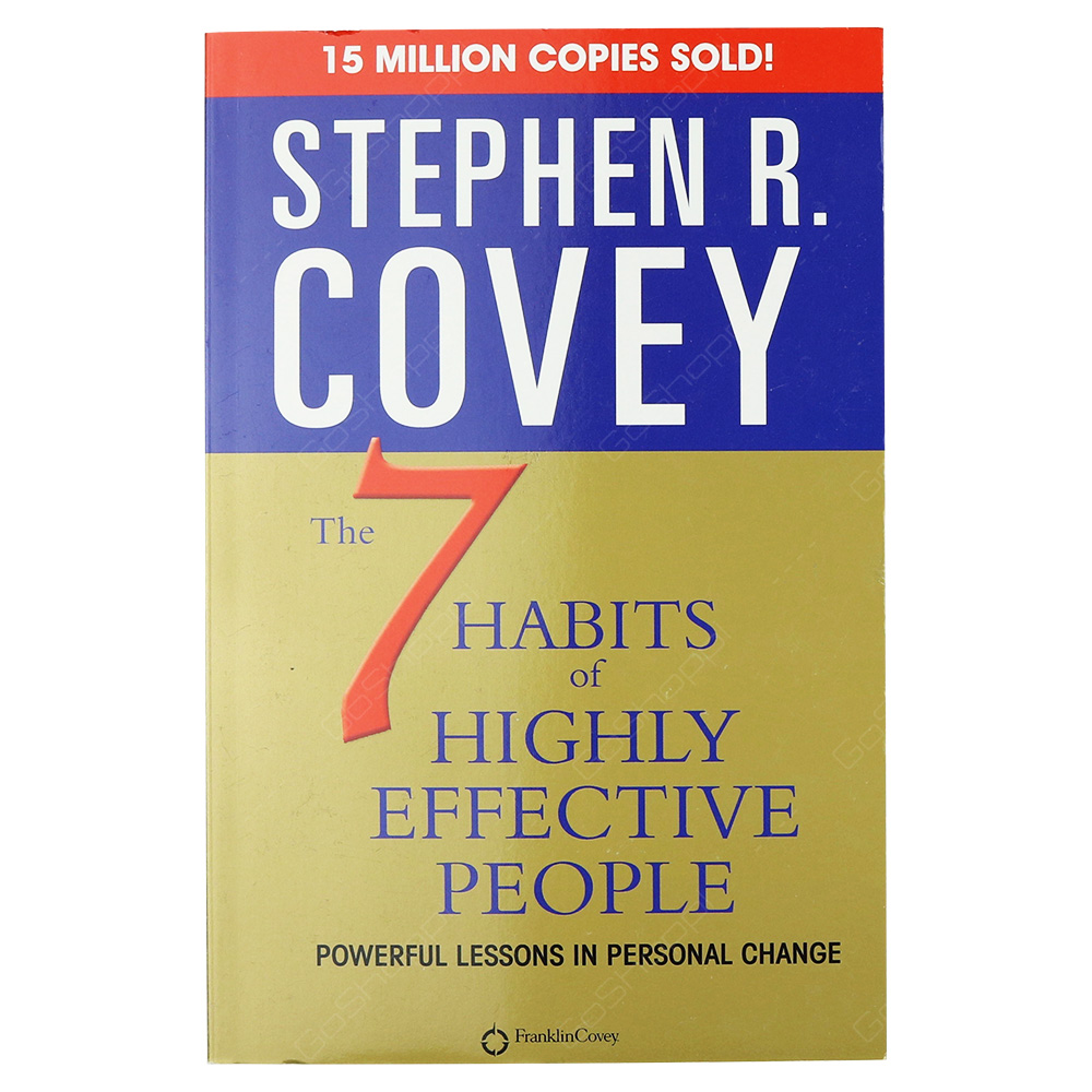 The 7 Habits Of Highly Effective People By Stephen R Covey