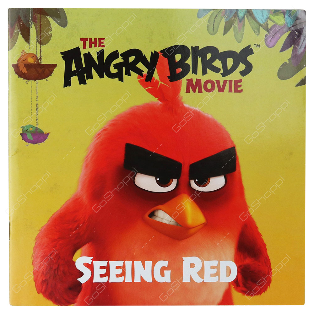 The Angry Birds Movie - Seeing Red By Sarah Stephens