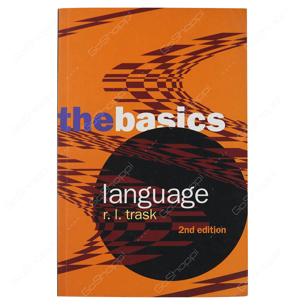 The Basics Language 2nd Edition By R. L. Trask