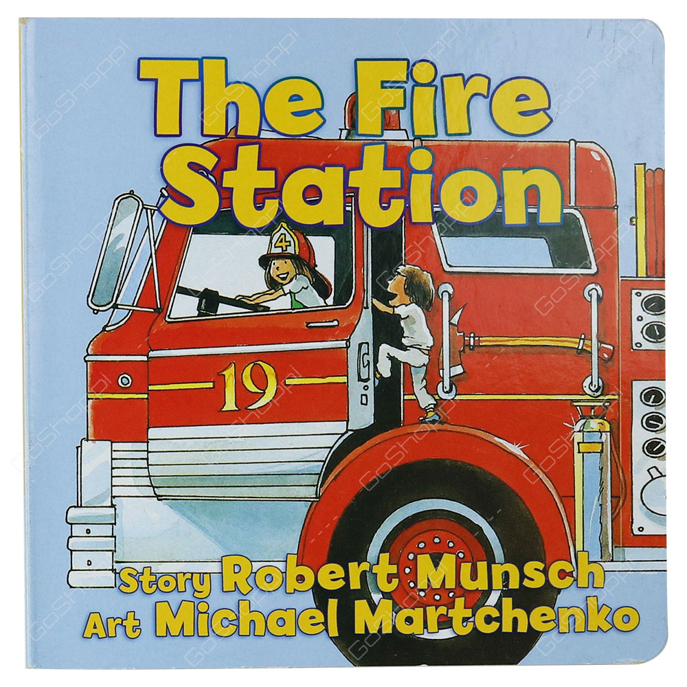The Fire Station By Robert Munsch