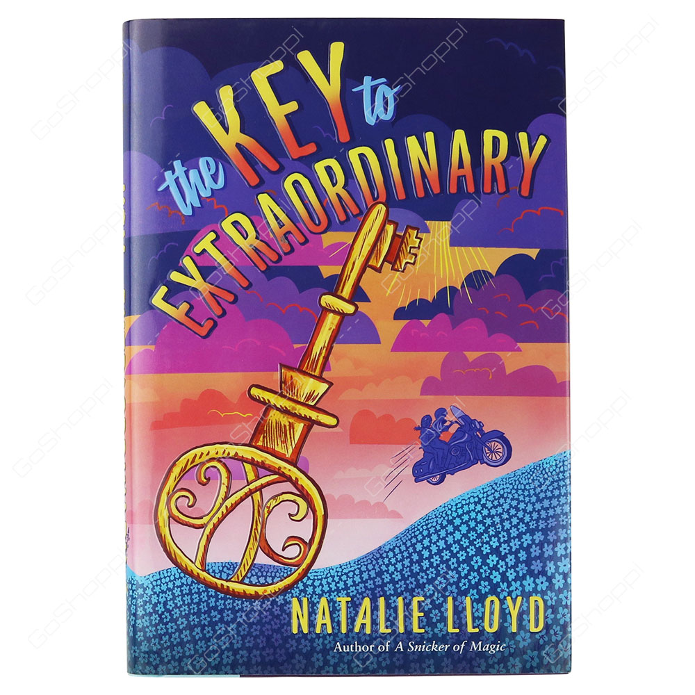 The Key to Extraordinary by Natalie Lloyd The Key to Extraordinary by Natalie Lloyd