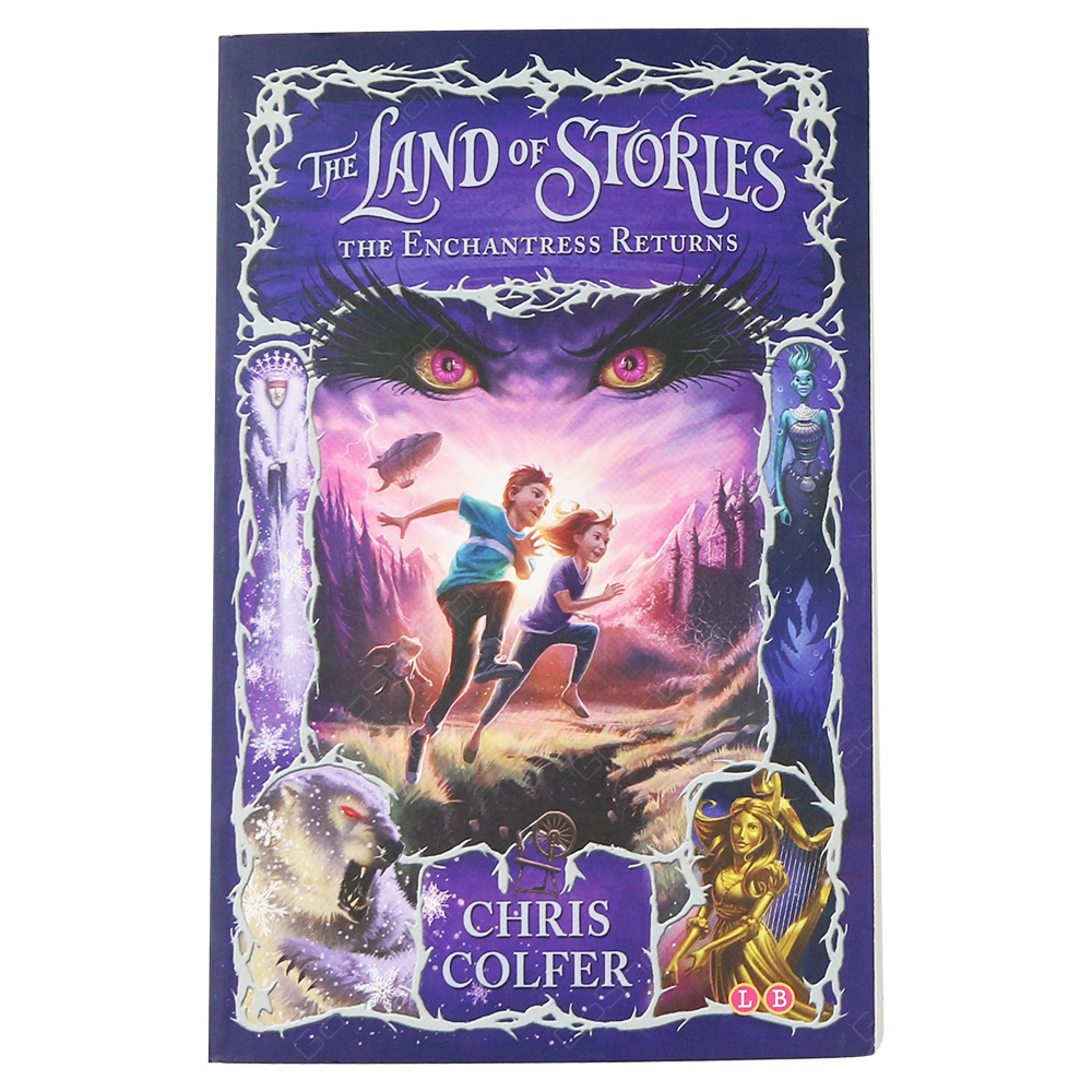 The Land Of Stories - The Enchantress Returns Book 2 By Chris Colfer