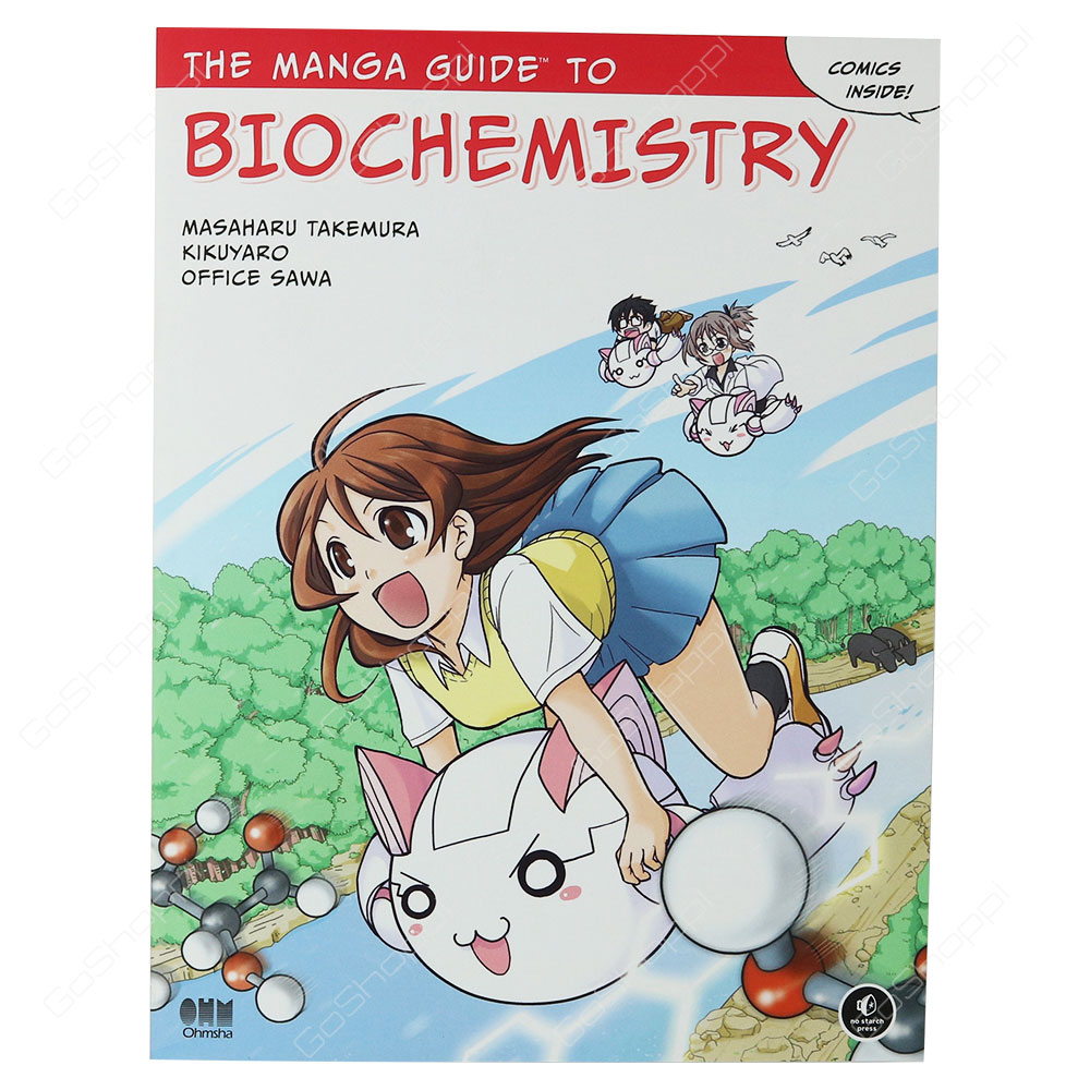 The Manga Guide To Biochemistry By Masaharu Takemura & Kikuyaro