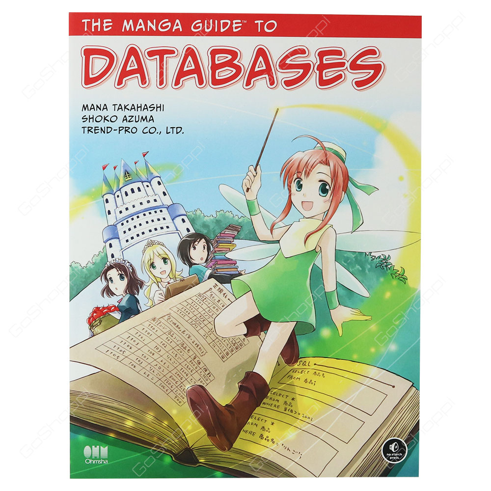 The Manga Guide To Databases By Mana Takahashi