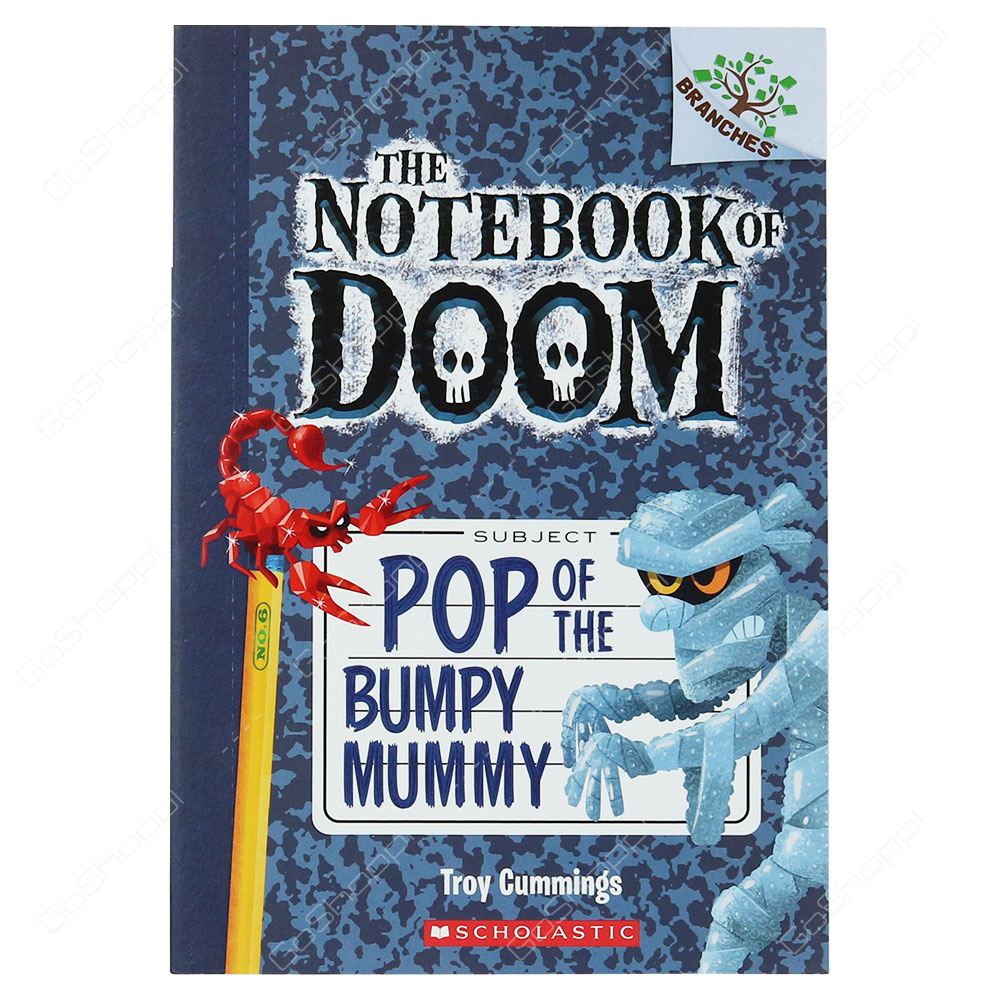 The Notebook Of Doom - Pop Of The Bumpy Mummy By Troy Cummings