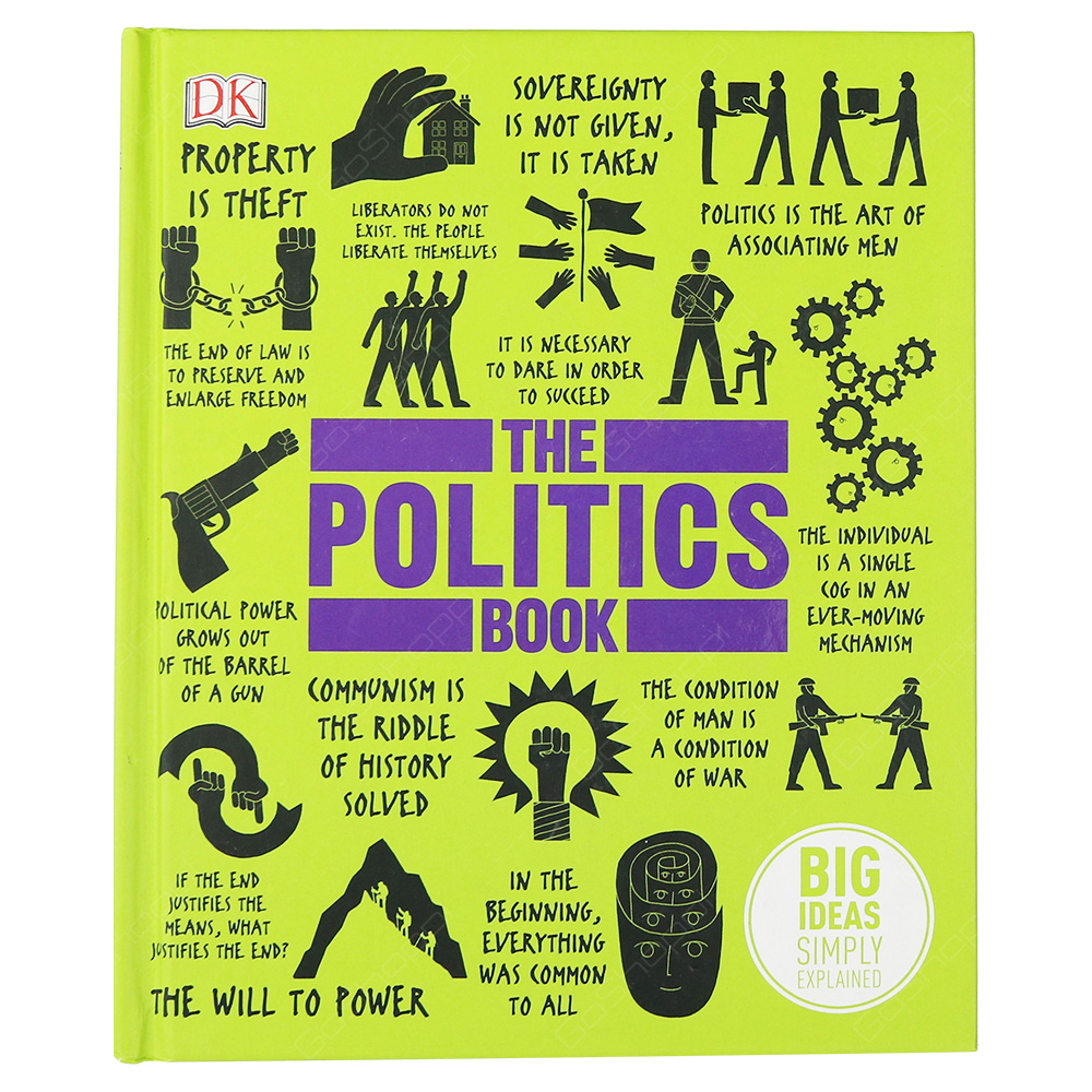 The Politics Book - Big Ideas Simply Explained