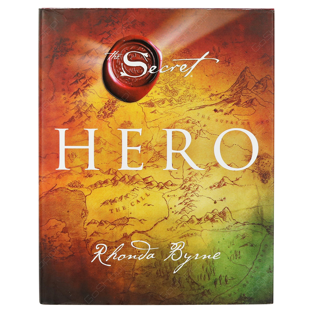The Secret - Hero By Rhoda Byrne