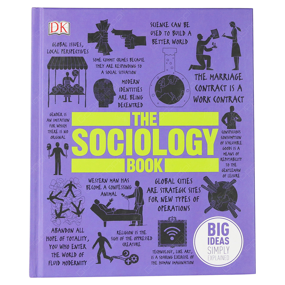 The Sociology Book - Big Ideas Simply Explained