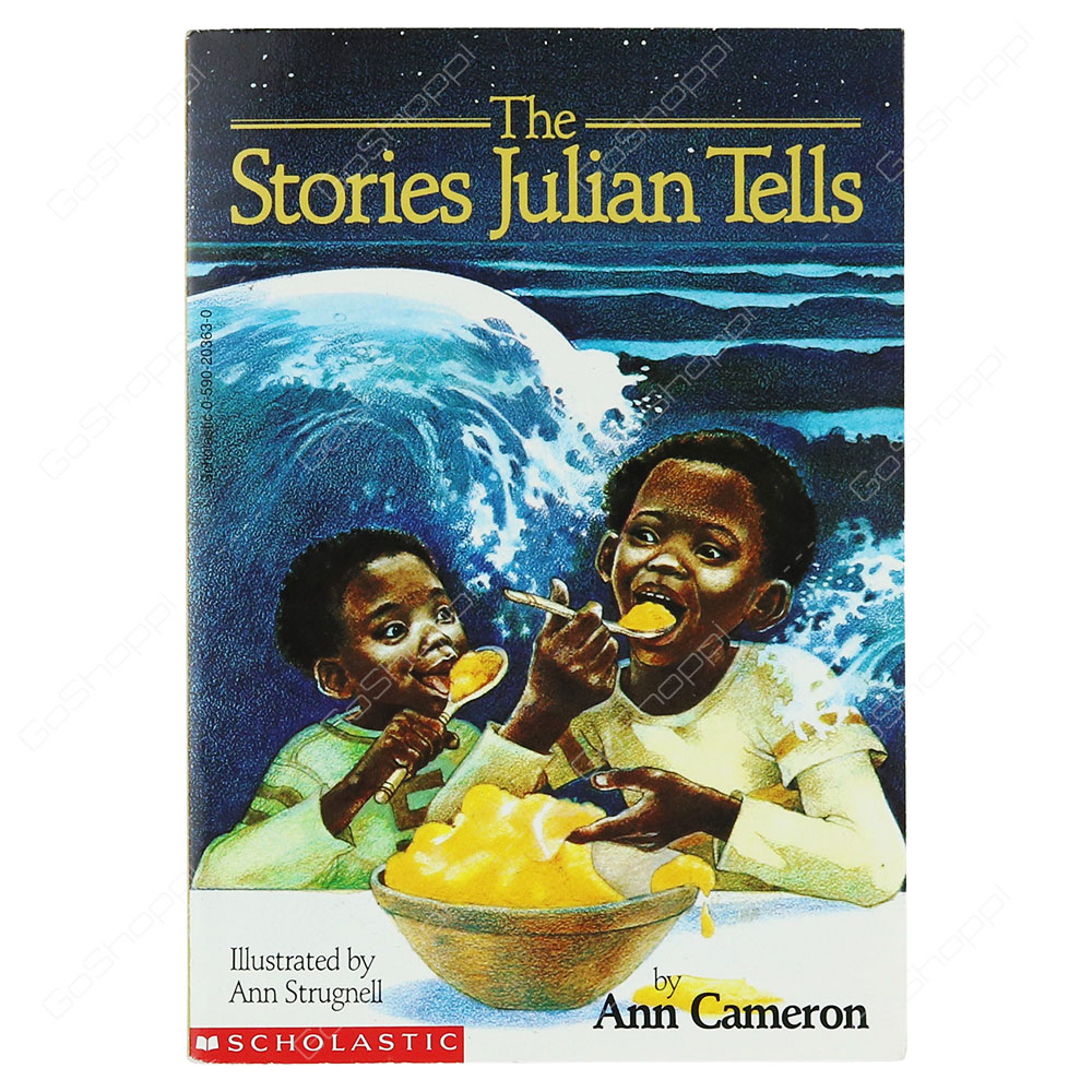 The Stories Julian Tells By Ann Cameron
