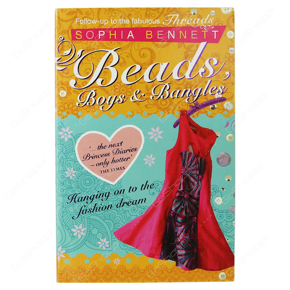 Threads - Beads, Boys And Bangles By Sophia Bennett